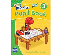 Jolly Phonics Pupil Book 3: in Print Letters (British English edition)