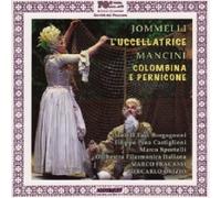 Jommelli - Jomelli: L'Uccellatrice; Mancini: Colombina e Pernicone
