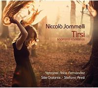Jommelli: Tirsi - Soprano Cantatas by Yetzabel Arias Fernandez, Stile Galante [Music CD]