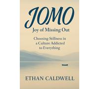 JOMO (Joy of Missing Out): Embrace Slow Living, Find Inner Peace, and Thrive Without the Noise