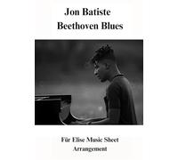 Jon Batiste Beethoven Für Elise Music Sheet Arrangment