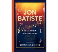 JON BATISTE: The Anthem That Unites Us: A Super Bowl Moment and the Soul of a Musical Legacy