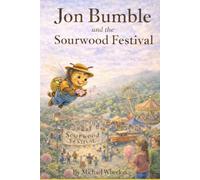 Jon Bumble and the Sourwood Festival: The Bee My Grandmother Knew (Jon Bumble - The Bee my Grandmother Knew.)