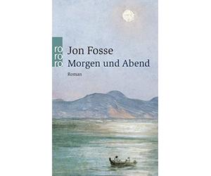 Jon Fosse Hinrich Schmidt-Henkel Morgen und Abend: Roman (Tapa blanda)