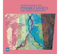 Jon Hassell & Brian Eno - Fourth World Music Vol. 1 - Possible Musics