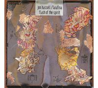 Jon Hassell/Farafina - Flash of the spirit (1988)