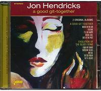Hendricks,Jon - A Good Git Together / Evolution Of The Blues Song