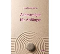 Jon Kabat-Zinn Mi Achtsamkeit für Anfänger: gesprochen von Lienha (Tapa blanda)