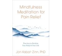 Jon Kabat-Zinn Mindfulness Meditation for Pain R (Tapa blanda) (Importación USA)