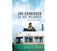 Jon Krakauer Step In die Wildnis: Allein nach Alaska Das Buch z (Tapa blanda)