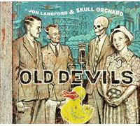 Jon Langford & Skull Orc - Old Devils