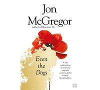 Jon McGregor: author of Reservoir 13: The IMPAC Dublin Award Winning Psychological Mystery of Lives Fallen Through the Cracks