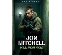 Jon Mitchell Kill For You