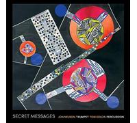 Jon Nelson - Harnas II, Ballou, Prieto, Shulman & Stadelman: Secret Messages