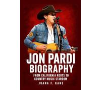 Jon Pardi Biography: From California Roots to Country Music Stardom