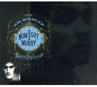 Jon Spencer Blues Explosion - Now I Got Wo