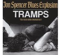 JON SPENCER BLUES EXPLOSION - TRAMPS