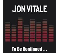 Jon Vitale - To Be Continued