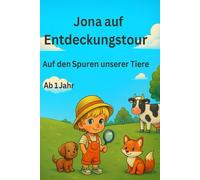 Jona auf Entdeckungstour: Auf den Spuren unserer Tiere
