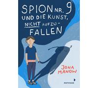 Jona Manow Julia Dür Spion Nr 9 und die Kunst, nicht aufzufalle (Tapa dura)
