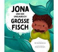 Jona und der unglaublich große Fisch