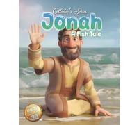 Jonah: A Fish Tale: 2 (My Bitty Bible Stories)