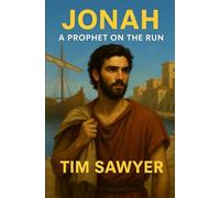 Jonah: A Prophet on the Run (Old Testament Bible Stories Retold)