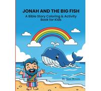 Jonah and the Big Fish: A Bible Story Coloring & Activity Book for Kids