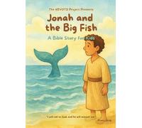 Jonah and the Big Fish: A Bible Story for Kids (The #BVOTD Project's Bible Stories for Kids)