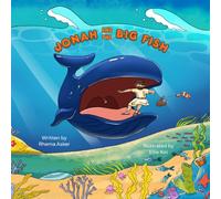 Jonah and the Big Fish: A Fun, Colorful Bible Story for Children