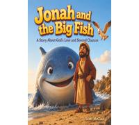 Jonah and the Big Fish: A Story About God's Love and Second Chances