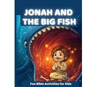 Jonah and the Big Fish: Bible Story for Kids Ages 4-8 | Coloring Pages, Activities, Worksheets, and Faith-Based Learning