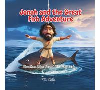 Jonah and the Great Fish Adventure (Epic Bible Adventures Series)