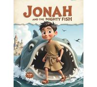 Jonah and The Mighty Fish (Great Little Heroes From the Bible)
