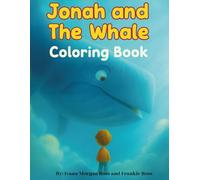 Jonah and the Whale Coloring Book: Bible Story Coloring Book