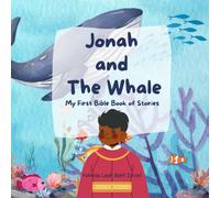Jonah and the Whale: My First Bible Book of Stories (Little Bible Scholars)