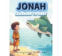 Jonah: Learning to Obey God (AMP IT UP Kids Faith Series)
