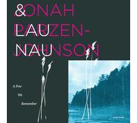 Jonah Parzen-Johnson & Lau Nau - A Few We Remember [Vinilo]