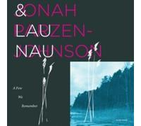 Jonah Parzen-Johnson & Lau Nau - A Few We Remember [Vinilo]