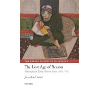 Jonardon Ganeri The Lost Age of Reason (Tapa blanda)