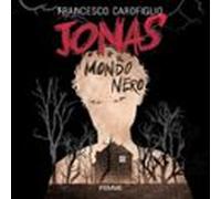 Jonas E Il Mondo Nero