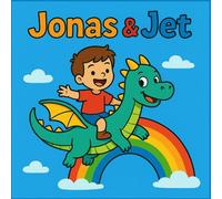 Jonas & Jet - Das große Drachen-Malbuch: 52 süße Ausmalbilder mit einer spannenden Abenteuergeschichte für Jungen von 3-6 Jahren
