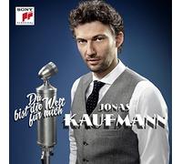 Jonas Kaufmann - Du Bist Die Welt Für Mich