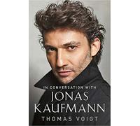 Jonas Kaufmann: In Conversation With