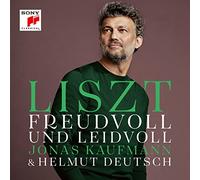 Jonas Kaufmann – Liszt: Freudvoll und Leidvoll