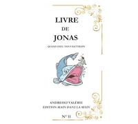 JONAS: Quand Dieu nous rattrape (Série "Les Grands Personnages de la Bible")