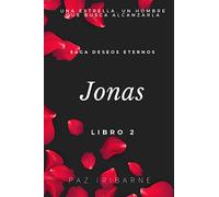 JONAS: Romance gay en español: 2 (Saga Deseos Eternos)