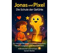 Jonas und Pixel: Die Schule der Gefühle (Jonas & Pixel)