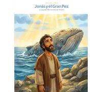 Jonás y el Gran Pez: La Segunda Oportunidad del Profeta (OwLira - Heroes de la Biblia)