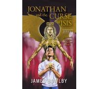 Jonathan and the Curse of Isis: The Fight With the Triangle Gang (Jonathan's Egyptian Adventures)